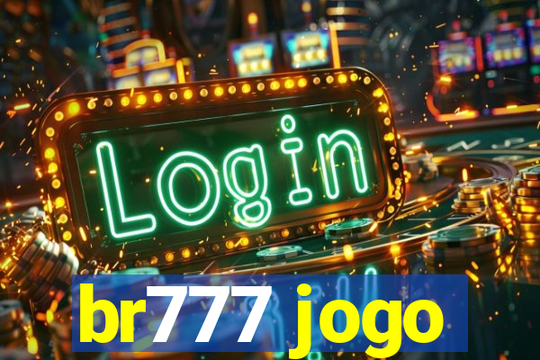 br777 jogo